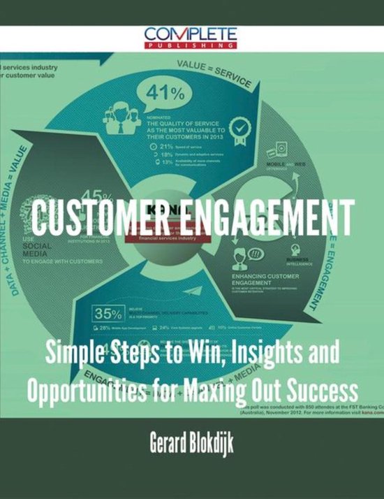 Customer Engagement - Simple Steps to Win, Insights and Opportunities for Maxing Out Success