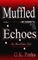Alexis Parker- Muffled Echoes