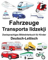 Deutsch-Lettisch Fahrzeuge Zweisprachiges Bildw rterbuch F r Kinder