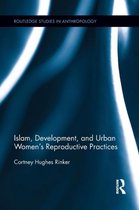 Islam, Development, and Urban Women's Reproductive Practices