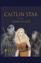 Caitlin Star and the Hand of God