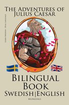 Learn Swedish - Bilingual Book (Swedish - English) The Adventures of Julius Caesar