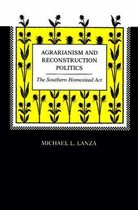 Agrarianism and Reconstruction Politics
