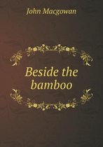 Beside the bamboo