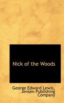 Nick of the Woods