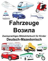 Deutsch-Mazedonisch Fahrzeuge Zweisprachiges Bildw rterbuch F r Kinder