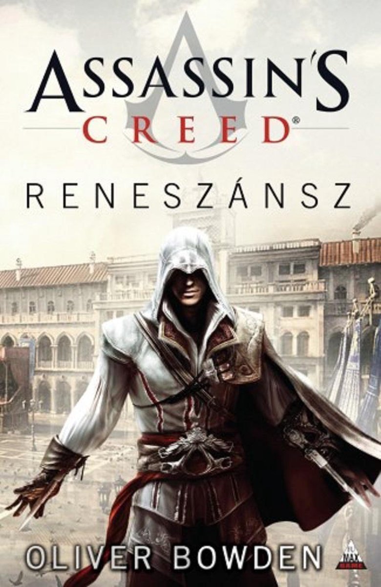 Assassin's Creed: Reneszánsz - Oliver Bowden
