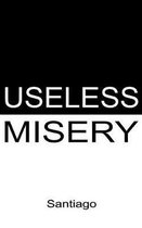 Useless Misery