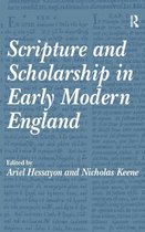 Scripture And Scholarship in Early Modern England