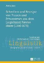 Schreiben Und  Rescripte  Von Frauen Und  Princessinen  Aus Dem Liegnitz(er)  Fuersten Hause  (1546-1678)