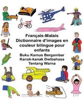 Fran ais-Malais Dictionnaire d'Images En Couleur Bilingue Pour Enfants Buku Kamus Bergambar Kanak-Kanak Dwibahasa Tentang Warna