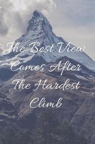 The Best View Comes After the Hardest Climb
