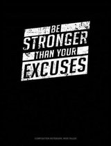 Be Stronger Than Your Excuses