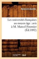Sciences Sociales- Les Universit�s Fran�aises Au Moyen �ge: Avis � M. Marcel Fournier, (�d.1892)