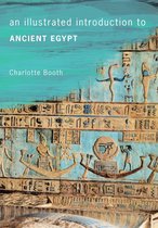 An Illustrated Introduction to ... - An Illustrated Introduction to Ancient Egypt
