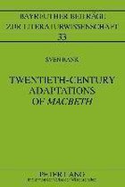 Twentieth-Century Adaptations of Macbeth