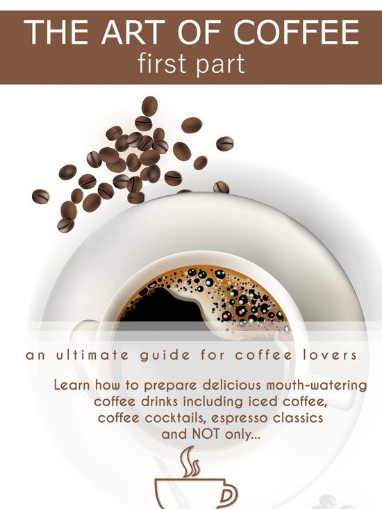 The Art of Coffee - First Part - cover