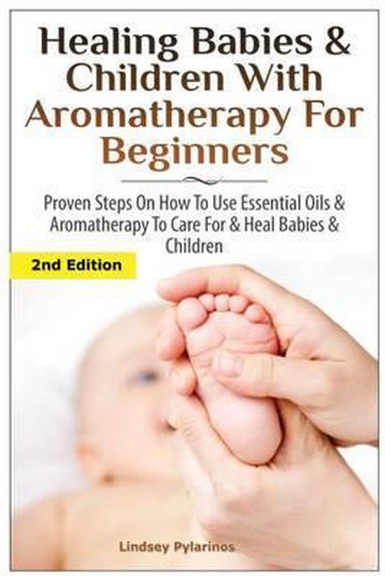 Healing Babies and Children with Aromatherapy for Beginners - cover