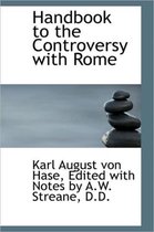 Handbook to the Controversy with Rome