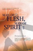 Man of Flesh, Man of Spirit Ⅱ