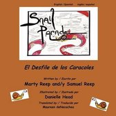 Snail Parade / El Desfile de Los Caracoles