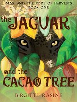 Max and the Code of Harvests 1 - The Jaguar and the Cacao Tree