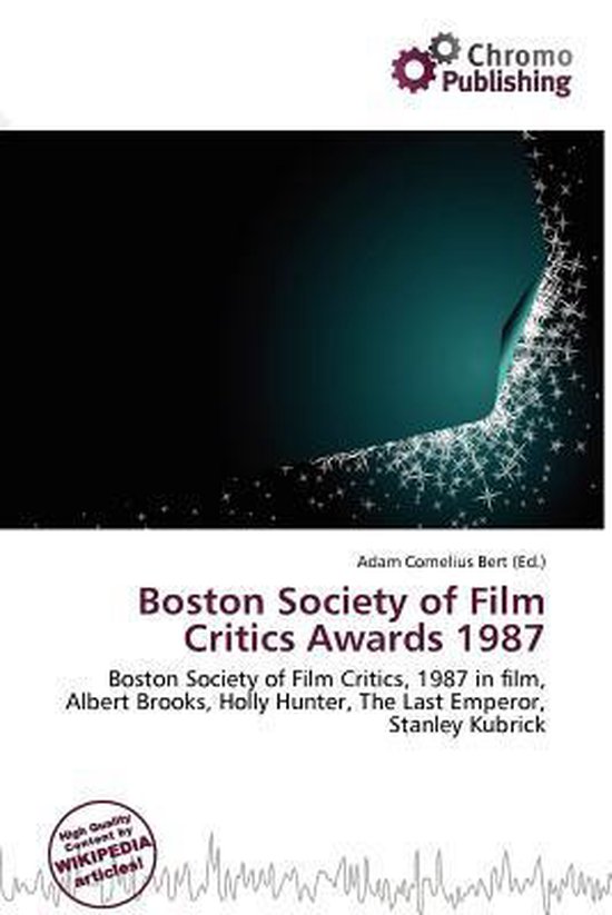 Boston Society of Film Critics Awards 1987 9786137082171 Boeken