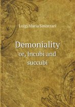 Demoniality or, Incubi and succubi