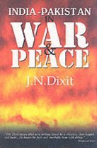 India Pakistan in War and Peace