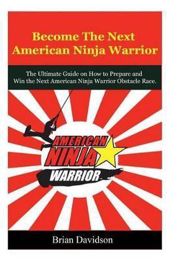 Become the Next American Ninja Warrior - cover