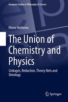 European Studies in Philosophy of Science 7 - The Union of Chemistry and Physics