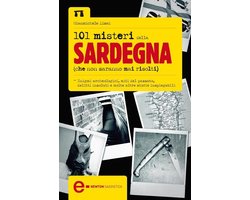 101 misteri della Sardegna che non saranno mai risolti
