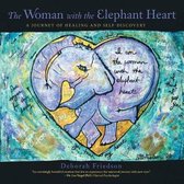 The Woman With the Elephant Heart