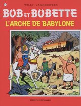 BOB ET BOBETTE 177 L'ARCHE DE BABYLONE