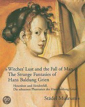 Hexenlust und Sundenfall /  Witches' Lust and the Fall of Man