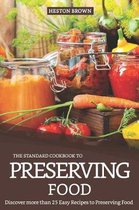 The Standard Cookbook to Preserving Food