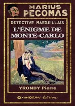 Marius PÉGOMAS 9 - L'énigme de Monte-Carlo