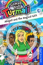 Turmali 1 - Abigail and the Magical Gift