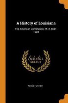 A History of Louisiana