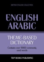 Theme-based dictionary British English-Arabic - 9000 words