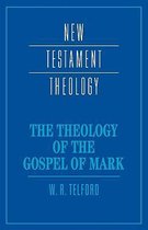 Theology Of The Gospel Of Mark