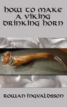 How to Make a Viking Drinking Horn