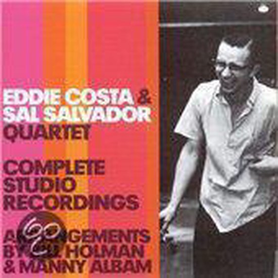 Complete Studio Recordings [Eddie Costa/Sal Salvador Quartet], Sal