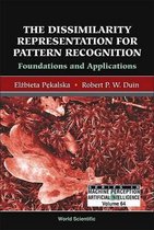 Dissimilarity Representation For Pattern Recognition, The