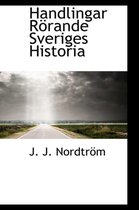 Handlingar R Rande Sveriges Historia