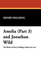 Amelia (Part 3) and Jonathan Wild