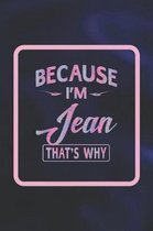 Because I'm Jean That's Why