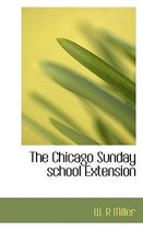 The Chicago Sunday School Extension