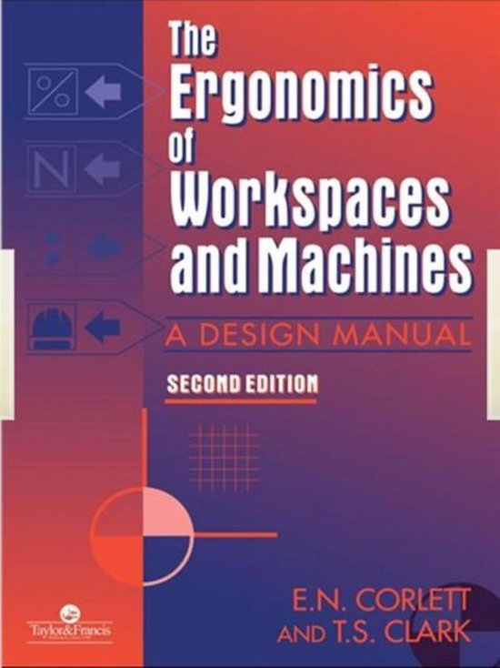 The Ergonomics of Workspaces and Machines - cover