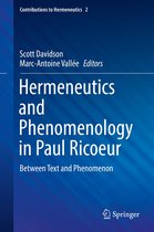 Contributions to Hermeneutics 2 - Hermeneutics and Phenomenology in Paul Ricoeur